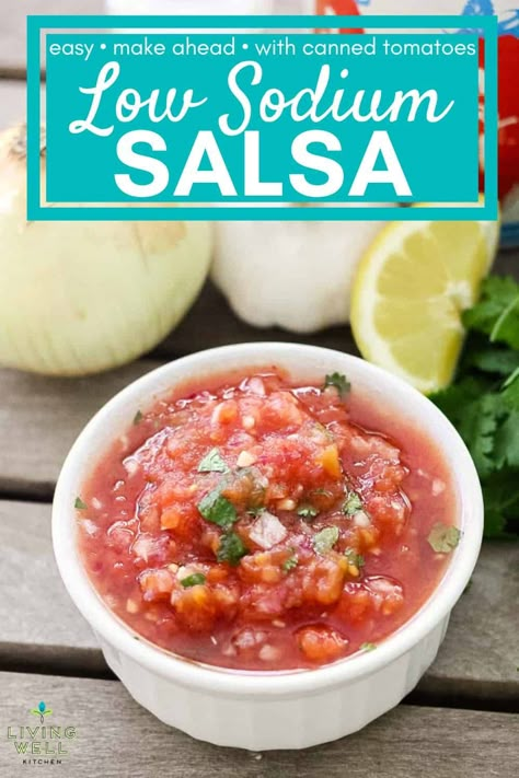 Low Sodium Homemade Salsa, No Salt Tomato Sauce, Low Salt Salsa Recipe, Salt Free Salsa Recipe, Salt Free Sauces, Low Sodium Condiments, Low Sodium Salsa Recipes, Low Sodium Mexican Recipes, Vestibular Diet