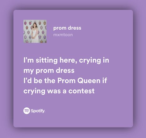 Prom Dress Lyrics Mxmtoon, Prom Dress Song Lyrics, Prom Queen Lyrics, Dress Lyrics, Random Songs, Queen Lyrics, Prom Queen, Prom Queens, Netflix And Chill