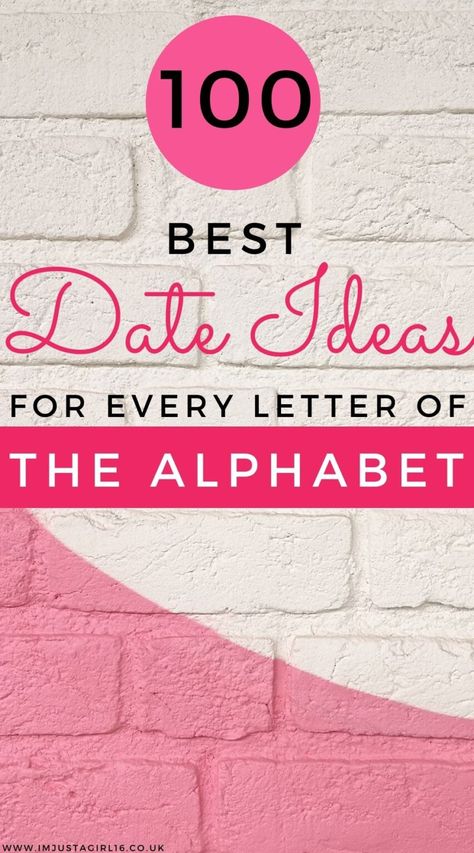 100+ Alphabet Dating Ideas - The Best Alphabet Date Ideas Alphabet Date Ideas, Best Date Ideas, Alphabet Dating, Great Date Ideas, Date Activities, Romantic Date Night Ideas, Car Boot Sale, Dating Ideas, I'm Just A Girl