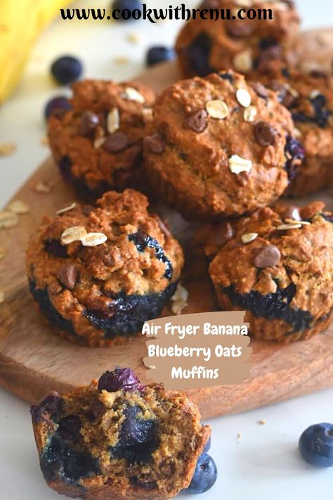 Air Fryer Banana Blueberry Oats Muffins - Cook With Renu Air Fryer Muffin Recipes Healthy, Airfryer Banana Muffins, Air Fryer Muffins Healthy, Oat Flour Banana Muffins, Oats Muffins, Banana Muffin Recipe Healthy, Blueberry Oats, Air Fryer Banana, Granola Muffins