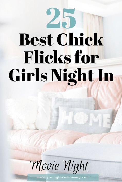 26 Favorite Girly Movies of all times, Favorite Chick Flicks for girls movie night #movienight #girlsnight Chick Flick Movies List, Girly Movies To Watch, Best Girly Movies, Chick Flicks Movies, Girls Movie Night, Single Mom Advice, Best Chick Flicks, Healthy Recipes Kids, Chick Flick Movies