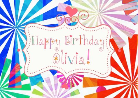 Happy Birthday Abigail, Happy Birthday Alexandra, Happy Birthday Julia, Happy Birthday Maria, Happy Birthday Ashley, Happy Birthday Elizabeth, Happy Birthday Olivia, Happy Birthday Mama, Boyfriend Card