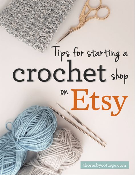 tips for starting an Etsy crochet shop Etsy Strategy, Starting Etsy Shop, Knitting Slippers, Crocheted Shawls, Super Tips, Crafting Business, Crochet Store, Etsy Tips, Crochet 101