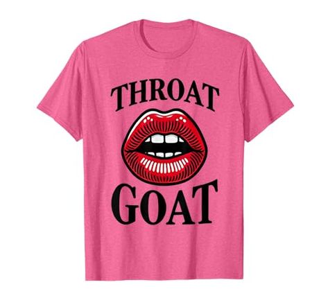 Throat Goat T-Shirt Throat Goat, Inappropriate Graphic Tees, Innapropriate Shirts For Women, Vulgar Shirts For Women, Funny Vulgar Tshirts, Vulgar Mom Shirts, Top Fashion Brands, Humor Funny, Shop Top