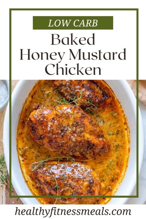 Low Carb Baked Honey Mustard Chicken is easy to make and full of flavor! A quick and healthy chicken recipe to serve your family for lunch or dinner with perfectly balanced flavors. A decadent meal that everyone will love, and it’s ready in just over 30 minutes! My recipe for baked honey mustard chicken is a succulent, flavorful chicken recipe that’s made with honey, dijon mustard, and whole grain mustard, a combination of spices, and baked to perfection. The homemade honey mustard marinade is so easy to make that’s then smothered over the chicken breast and baked to perfection. Baked Honey Mustard Chicken, Honey Mustard Chicken Breast, Honey Mustard Marinade, Mustard Chicken Breast, Healthy Chicken Recipe, Mustard Chicken Recipes, Homemade Honey Mustard, Fitness Meals, Baked Chicken Recipes Easy