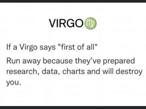 #Virgo #astrology #virgoseason #zodiac #horoscopes #memes #funny #witchyvibes Funny Virgo Quotes Hilarious, Big Virgo Energy, Funny Virgo Quotes, Virgo Emotions, Quotes Reflection, August Virgo, Zodiac Artwork, Virgo Things, Moon Aries