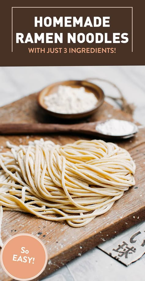 Homemade Ramen Noodles Easy Homemade Ramen Noodles, Best Homemade Ramen Recipe, Ramon Noodles Recipes Homemade, Make Your Own Ramen Noodles, Homemade Roman Noodle Recipes, How To Make Good Ramen Noodles, Sourdough Ramen Noodles, Easy Ramen Noodle Recipes Simple, Homemade Soup Noodles