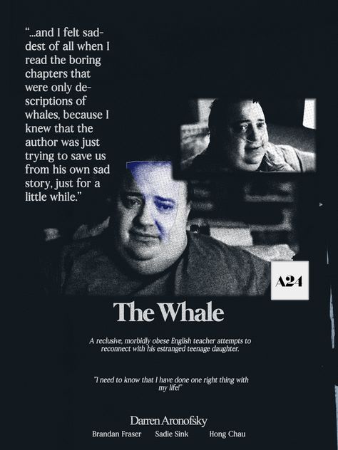 A poster for the movie "The Whale" The Whale Movie Poster, The Whale Movie Quotes, The Whale Movie, Whale Movie, Darren Aronofsky, Movies Posters, Movies Quotes, Movies Quotes Scene, Movies Worth Watching