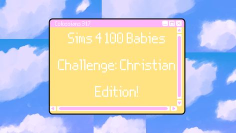 Sims 4 100 Baby Challenge, My Values, Sims 4, Youtube Videos, The 100