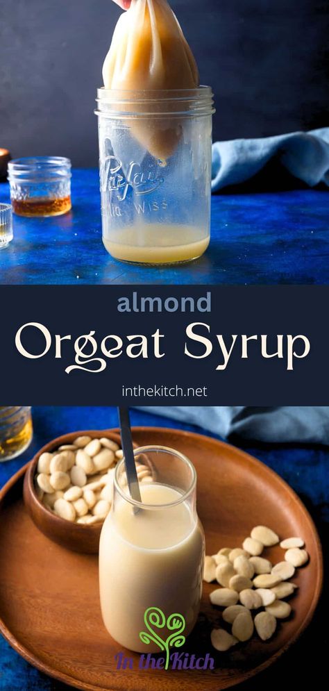 Homemade Orgeat (Almond Syrup) - In the Kitch Orgeat Recipe, Almond Syrup, Syrup Recipes, Bourbon Drinks, Nut Milk Bag, Blanched Almonds, Spread Recipes, Beverage Recipes, Flavor Enhancers