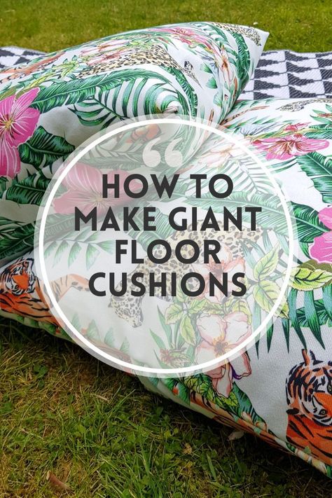 Quick and easy DIY floor cushions. Perfect for the outdoors and your garden. This how to tutorial takes you through step by step on how to sew a envelope cushion cover. Diy Floor Pillow Giant, How To Sew A Tufted Cushion, Outdoor Floor Pillows, How To Make A Floor Cushion, Large Floor Cushions Diy, Big Floor Pillow, Diy Floor Pillow No Sew, Cushion Diy Handmade, Floor Cushion Sewing Pattern