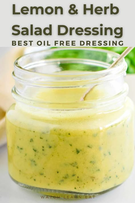 jar of lemon & herb oil free salad dressing Salad Dressing Lemon, Oil Free Dressing, Herb Salad Dressing, Low Fat Salad Dressing, Lemon Herb Dressing, Oil Free Salad, Vegan Salad Dressings, Vegan Salad Dressing Recipes, Lemon Salad Dressings