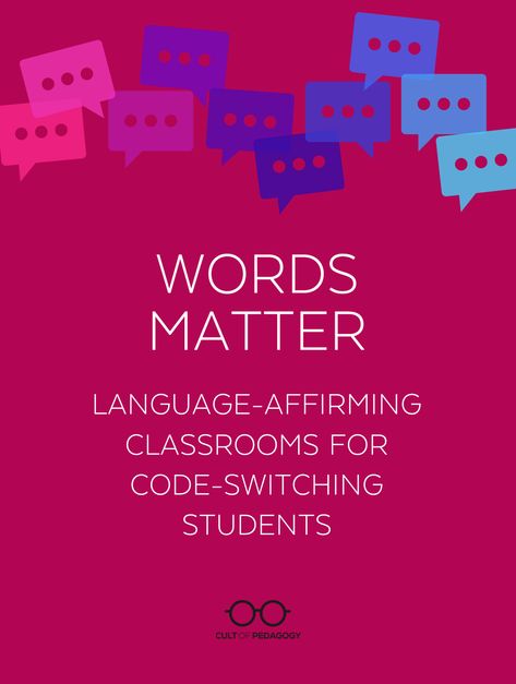 Rather than attempt to micromanage how they use their language, we can guide students to the realization that they can decide for themselves when and how they code-switch. | Cult of Pedagogy Motivation For Students, Culturally Responsive Teaching, Teacher And Student Relationship, Teaching English Language Learners, Writing Mini Lessons, Parent Contact, Cult Of Pedagogy, Academic Language, Writing Station