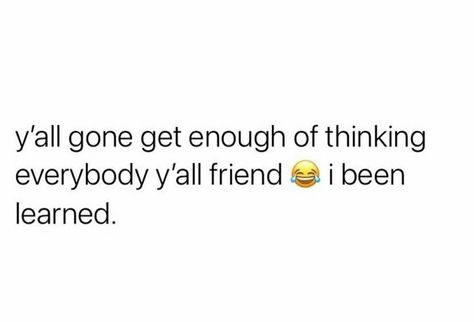 Friend Loyalty Quotes, Lame Friends Quotes, Shady Friends Quotes Twitter, Throwing Shade Quotes Friends, Drama Free Twitter Quotes, Watch Your Friends Quotes, Weird Friend Quotes, Shady Quotes For Fake Friends, Shady Tweets About Fake Friends