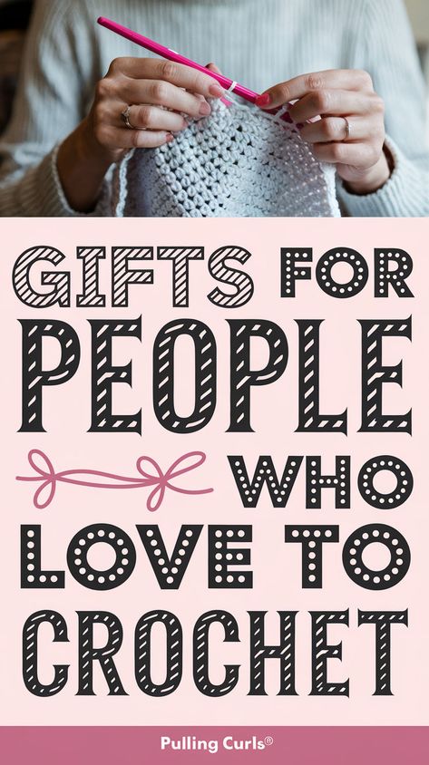 A pinterest pin with a person crocheting with the title "GIFTS for people who love to crochet". The text is written in bold, creative lettering. The site name is Pulling Curls®. Crochet Keepsake, Crochet Gift Ideas For Women, Simple Scarf Pattern, Stitch Counter, Crochet Labels, Quick Crochet Gifts, Crochet Gift Ideas, Keepsake Ideas, Gifts For Knitters