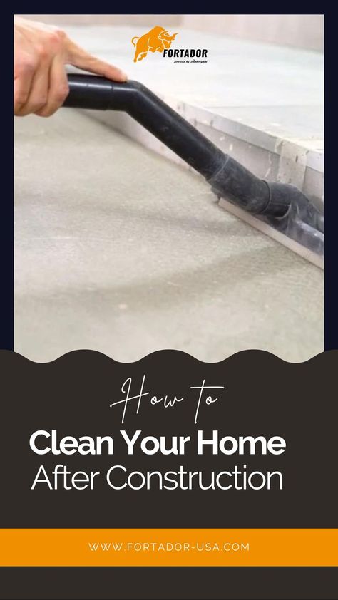 Cleaning up after renovations or new construction can be overwhelming, but with our step-by-step guide, it doesn't have to be. Get your home spotless and safe with ease! #steamcleaner #fortador #dieselsteamer #industrialsteamer #lamborghiniburner How To Clean House After Construction, How To Clean A New Build House, New Construction Cleaning Tips, Cleaning After Construction, Cleaning New Construction Home, Cleaning After Renovation, Construction Cleaning Tips, New Construction Cleaning Checklist, Post Construction Cleaning Checklist