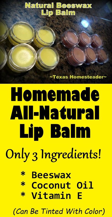 Homemade 3 -Ingredient Lip Balm Includes Beeswax To Protect Your Lips. ~ Texas Homesteader ~ Beeswax Lip Balm Recipe, Bees Wax Lip Balm, Beeswax Diy, Beeswax Recipes, Coconut Oil Lip Balm, Homemade Lip Balm Recipe, Wax Lips, Diy Lip Balm Recipes, Coconut Oil For Face