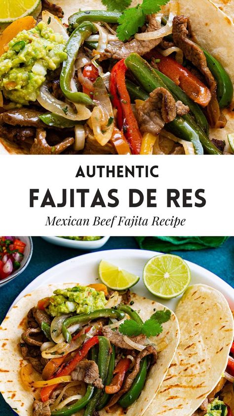 collage of fajitas de res with text overlay Authentic Fajitas Recipe, Authentic Fajitas, Steak Fajita Marinade, Mexican Food Recipes Beef, Beef Fajita Recipe, Mexican Fajitas, Mexican Steak, Salsa And Guacamole, Guatemalan Recipes