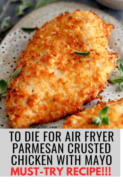 Parmesan Crusted Chicken With Mayo, Air Fryer Parmesan Crusted Chicken, Chicken With Mayo, Air Fryer Recipes Chicken Breast, Air Fryer Recipes Dessert, Air Fryer Recipes Snacks, New Air Fryer Recipes, Cooks Air Fryer, Air Fryer Cooking Times