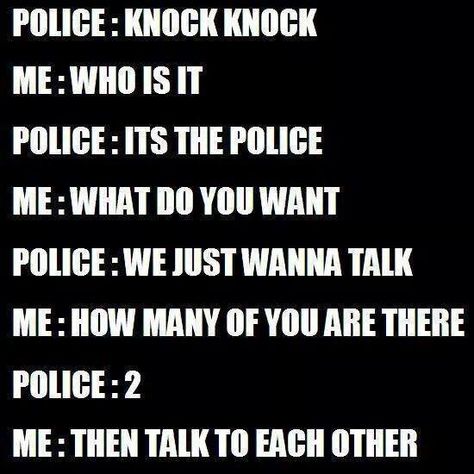 Funny Police Quotes, Smart Assy Quotes Funny, Funny Cop Quotes, Cop Jokes, Cop Quotes, Police Jokes, Police Quotes, Funny Police, Pregnancy Jokes