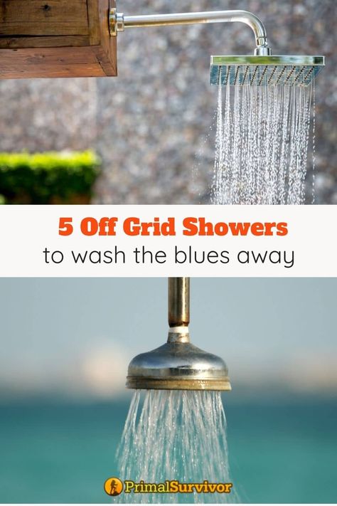 Check out 5 of the most useful off grid shower options to stay clean even without running water. #offgrid #showers #primalsurvivor Offgrid Outdoor Shower Ideas, Off Grid Indoor Shower Ideas, Off Grid Cabin Bathroom, Off Grid Shower Diy, Outdoor Shower Off Grid, Off The Grid Shower Ideas, Off Grid Water Heater, Camp Shower Diy, Diy Off Grid Projects