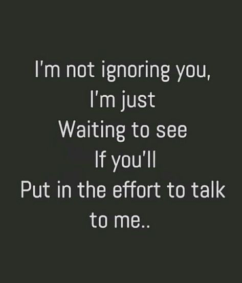 Im Ignoring You, Just Waiting Quotes, I Am Not Ignoring You Quotes, I’m Not Ignoring You Quotes, Im Not Ignoring You Quotes, I Ignore You Quotes, Not Ignoring You Quotes, Him Ignoring You Quotes, Quotes About Ignoring Someone You Love