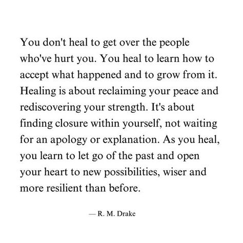 R.M. Drake Drake Quotes, Best Selling Author, Learning To Let Go, Healing Journey, Better Life Quotes, Real Quotes, Empowering Quotes, Get Over It, 11 11