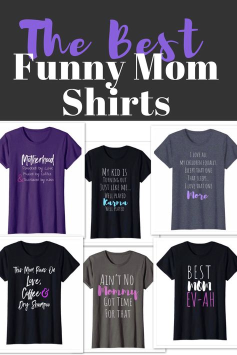 Funny Mom Shirts with sayings about parenting.  These mom life shirts that only moms can relate too.  These tees are hilarious! Shirts For Moms Vinyl, Mom T Shirt Ideas, Mom Shirts Vinyl Funny, Funny Mom Shirts Hilarious, Mom Sayings For Shirts, Mom Shirt Ideas, Tshirt Prints, Mom Tees Funny, Mom Life Funny