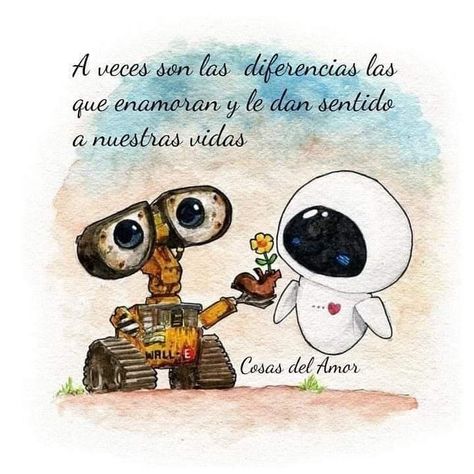 @frases.para.el.alma shared a photo on Instagram: “☀️Lee más en @frasesdeleopavoni” • May 4, 2022 at 12:13pm UTC Walle Y Eva, Walle And Eva, Michigan Detroit, Wall E Eve, Wall E, Love Phrases, Disney Quotes, Disney Shirts, Love Messages