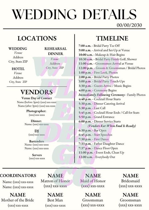 Want a custom wedding day onesheet template you can customize and print at home? This template includes venue information, vendor info, contact information, bridal party contact info, and detailed timelines for the day. Save yourself / the bride time, worry, and stress for the wedding day by having a sheet you can simply print and give to all of the people participating in your wedding day. This can deter questions from the bride and groom, and onto the right people and contacts for the wedding day.  This custom design template opens in Canva, where you can design, add, move, and remove any design elements for easy creation and printing. Wedding Party People List Of, Bridal Party Duties, Wedding Layout Reception Floor Plans, How To Plan A Wedding, Rules For Wedding, Wedding Must Haves, Wedding Party List, Wedding Photo List, Wedding Day Schedule