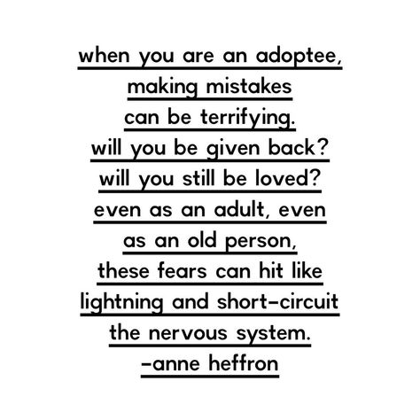 #adoptee #adoption #adoptee #sympatheticnervoussystem #fear #notsafe #mistakes #youdontlookadopted Adopted Children Quotes, Common App Essay, Adoption Quotes, Write Your Own Story, Mommy Dearest, Birth Mother, Fostering Children, Adopting A Child, Foster Parenting