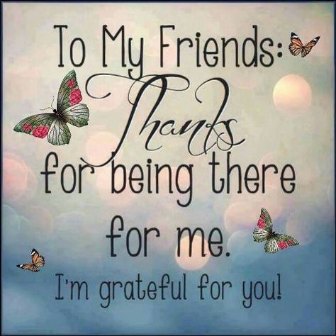 Grateful For Friends Quotes, For Friends Quotes, Party Hard Quote, Grateful For Friends, Positive Quotes For Life Happiness, Thank You Friend, Thank You Quotes, Best Friendship Quotes, Happy Friendship