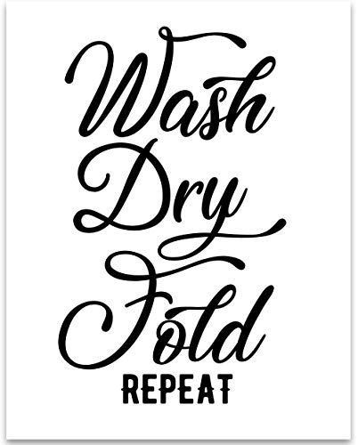 Amazon.com: Wash Dry Fold Repeat - 11x14 Unframed Typography Art Print - Great Laundry Room Decor: Handmade Laundry Room Quotes, Laundry Quotes, Laundry Decal, Laundry Room Decor Diy, Wash Dry Fold Repeat, Bathroom Art Printables, White Laundry Rooms, Laundry Humor, Laundry Room Wallpaper