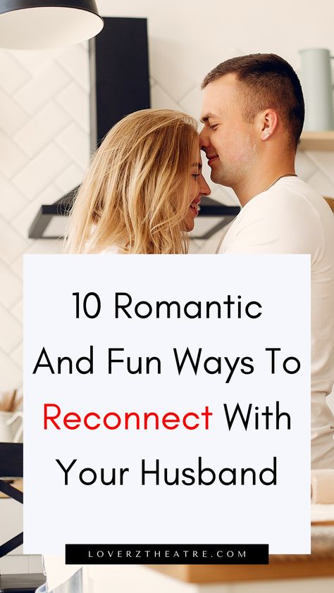 How To Reconnect With Your Spouse In 10 Steps - Loverz Theatre Ways To Reconnect With Your Partner, Reconnect With Partner, Activities To Reconnect With Spouse, How To Reconnect With Your Spouse, Ways To Reconnect With Your Husband, Marriage Reconnecting, How To Rekindle Your Marriage, When Your Marriage Is Failing, How To Reconnect With Your Husband