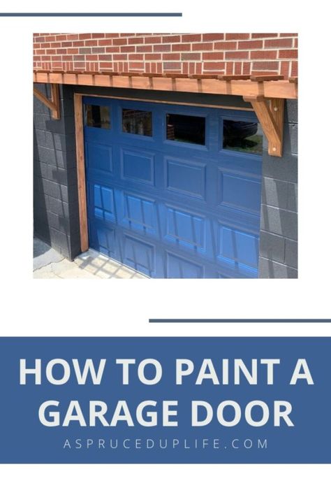 How to Paint a Garage Door - A Spruced Up Life House Diy Projects, Garage Paint, Garage Pergola, Garage Door Makeover, Backyard Studio, Garage Makeover, Diy House Projects, Door Color, House Diy