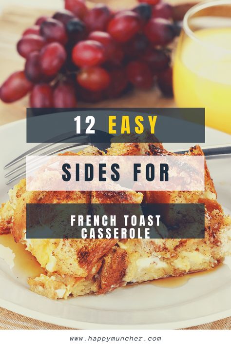 What to Serve with French Toast Casserole: 12 Easy Sides – Happy Muncher Pannetone French Toast, Eggnog French Toast, Peanut Butter Toast, Candied Yams, Steamed Asparagus, Strawberry Rhubarb Pie, Toast Casserole, Fruit Crisp, Toast Sandwich