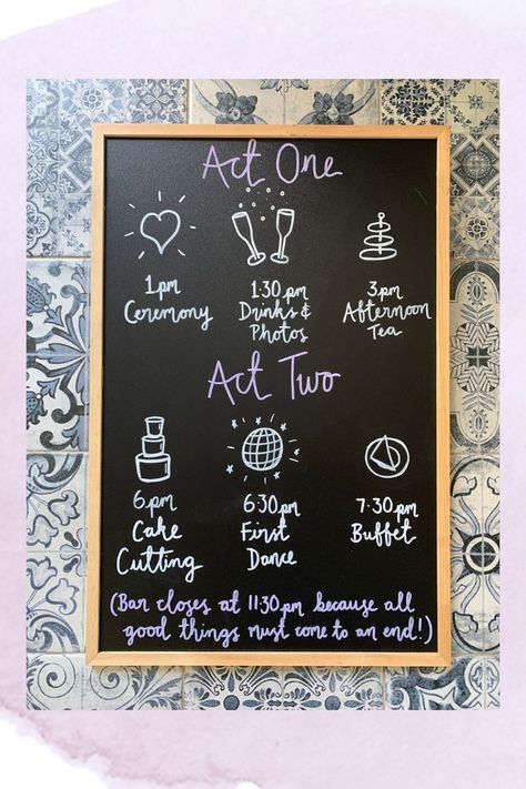 Minimal. Chalkboard sign with white and purple writing. Events are separated into Act 1  ceremony, drinks & photos, afternoon tea & Act 2 cake cutting, first dance and buffet. Handwritten and drawn in pastel chalkboard pens. Ideal for weddings. Wedding Sign Chalkboard, Order Of The Day Wedding, Quote Signs, Chalkboard Markers, Wedding Chalkboard Signs, Copper Frame, Order Of The Day, Chalkboard Signs, The Signs