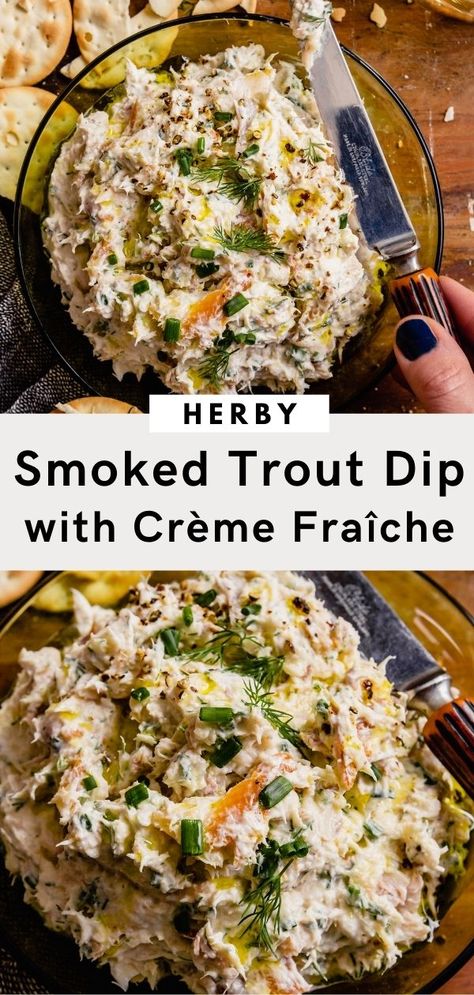 Fish Dip Recipe, Trout Salad, Smoked Trout Dip, Smoked Trout Recipe, Smoked Trout Salad, Smoked Fish Dip, Cottage Meals, Trout Recipes, Fancy Appetizers