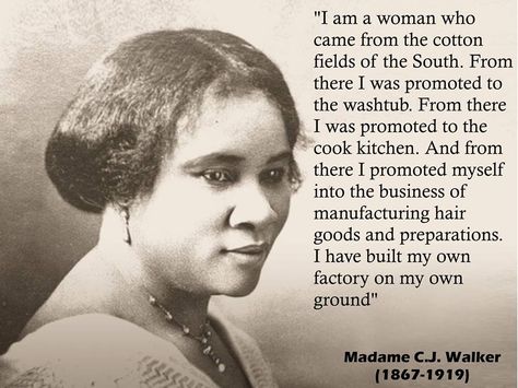 Madame C.J. Walker - entrepreneur, philanthropist, and civil rights advocate who became the first female self-made millionaire in America. Madame Cj Walker, Cj Walker, Madam Cj Walker, Portrait Quotes, Self Made Millionaire, Booker T, Boss Quotes, African American History, Wall Art Pictures