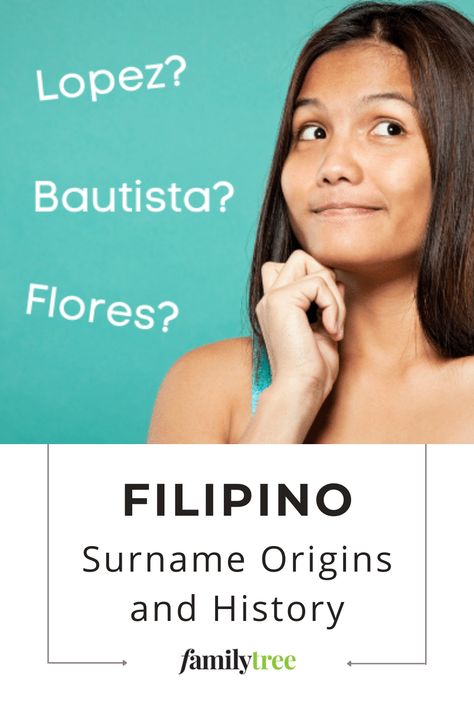 Learn where Filipino surnames came from, some of their meanings, and how you can research your own Filipino last name. Filipino Surnames List, Surnames Ideas Filipino, Filipino Names With Meaning, Filipino Surnames For Characters, Filipino Surnames, Filipino Last Names, Spanish Last Names, Last Names For Characters, Last Name Meaning