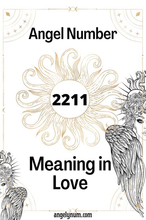 Angel number 2211 affects every aspect of your life, so your love life is also included. 2211 Angel Number, Zodiac Journal, Angel Number Meanings, Number Meanings, Angel Number, Angel Numbers, Bright Future, Positive Change, A Sign