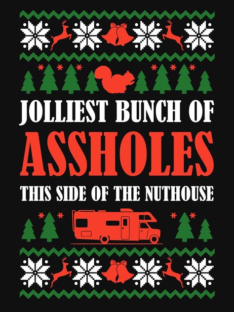 "Jolliest bunch of assholes this side of the nut house - Lampoons Christmas Vacation " T-shirt for Sale by adenicholls | Redbubble | christmas t-shirts - vacation t-shirts - lampoons t-shirts Lampoon's Christmas Vacation Wallpaper, Lampoon's Christmas Vacation Quotes, Jolliest Bunch This Side Of The Nuthouse, Christmas Vacation Background, National Lampoon Christmas Vacation Wallpaper, Christmas Vacation Wallpaper, Christmas Vacation Art, Funny Christmas Movie Quotes, Ireland Christmas