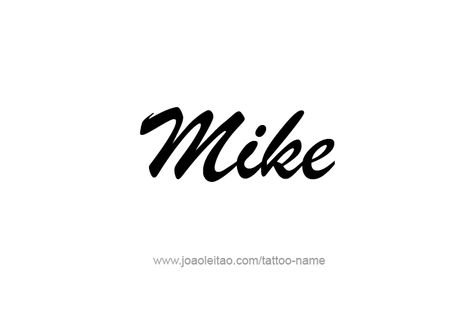 Tattoo Design  Name Mike Miles Tattoo Name, Mike Tattoo Name, Lucas Tattoo Name, Milo Name, Mike Mignola Tattoo, Mike Ness Tattoos, Rabbit Names, Formal Cooler Ideas, Dad Tattoo