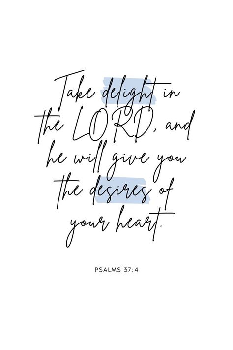 Delight In The Lord, The Lord, Bible Verse, Psalms, Bible