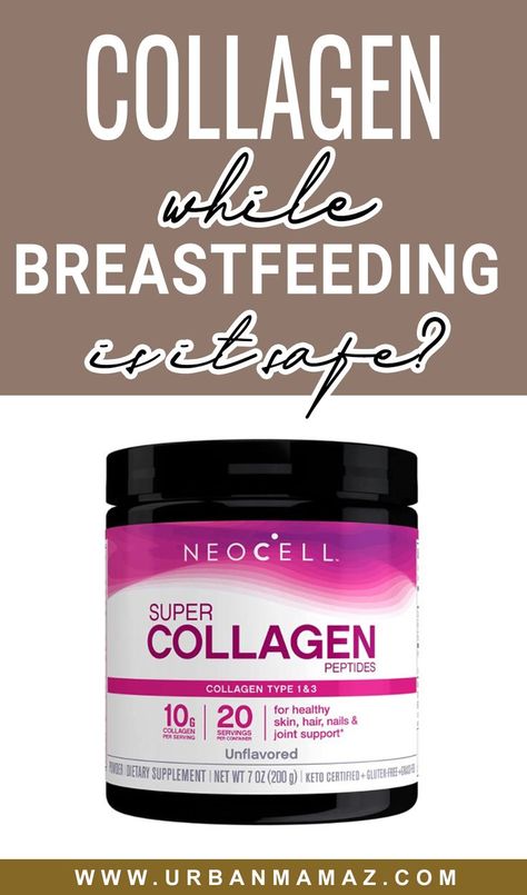 Collagen while breastfeeding - is it safe Neocell Super Collagen, Taking Collagen, Gummy Vitamins, Collagen Peptides, Skin Routine, Vitamins & Supplements, Online Jobs, Our Body, Organization Hacks