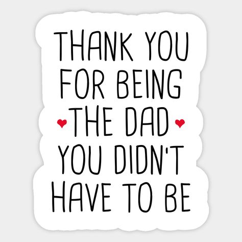 Step Fathers Day Gifts Ideas From Kids, Stepfather Quotes Daughters, Stepdad Fathers Day Quotes, Fathers Day For Step Dad, Step Father’s Day Quotes, Step Dad Fathers Day Gifts From Kids, Quotes About Step Dads, Stepdad Quotes From Wife, Stepdad Tattoo Ideas