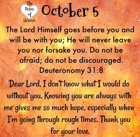 5 October 2019 Bible Verse Deuteronomy, Birth Month Quotes, Psalms Quotes, Daily Spiritual Quotes, Deuteronomy 31 8, December Quotes, Prayer For Love, Monthly Quotes, Afternoon Quotes