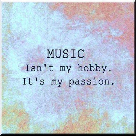 Music Isn't My Hobby it's My Passion Music Is My Escape, Quotes Music, All About Music, Music Is My Life, Love Of Music, Music Life, Blink 182, Friedrich Nietzsche, My Hobby