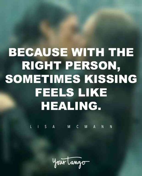 These 20 Quotes Will Help You REALLY Appreciate Your Next Kiss Romantic Kiss Quotes, Kissing You Quotes, Full Kiss, Kissing Quotes, 20th Quote, Romantic Kiss, Life Quotes Love, Love Kiss, The Perfect Guy