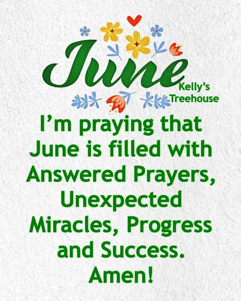 Happy June 1st, June 1st Blessings, Good Morning June 1st, Happy June 1st Quotes, June 1st Quotes, June Prayers, June 1 Quotes, Hello June Quotes, Hello May Quotes